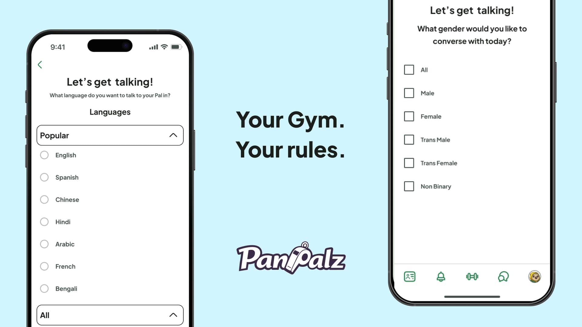 your gym. Your rules. Choose what language you want to talk in or what gender you want to talk with'
